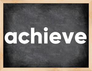 3 forms of the verb achieve