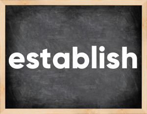 3 forms of the verb establish
