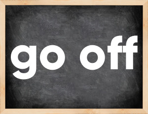3 forms of the verb go off