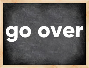 3 forms of the verb go over
