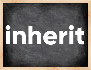 3 forms of the verb inherit