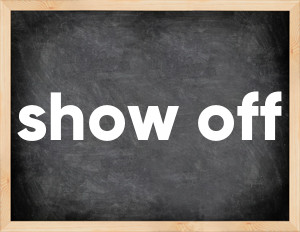 3 forms of the verb show off