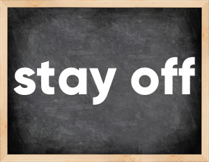 3 forms of the verb stay off