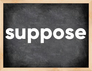 3 forms of the verb suppose