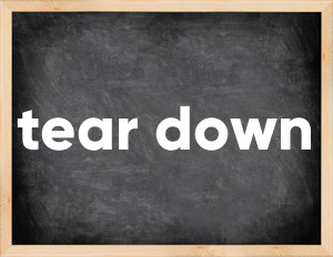 3 forms of the verb tear down